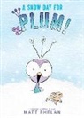Matt Phelan, Matt Phelan - A Snow Day for Plum!
