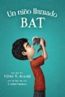 Elana K Arnold, Elana K. Arnold, Charles Santoso - Un nino llamado Bat