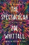 Zoe Whittall - The Spectacular