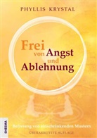 Phyllis Krystal - Frei von Angst und Ablehnung