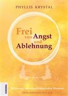 Phyllis Krystal - Frei von Angst und Ablehnung