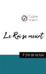 Eugène Ionesco - Le Roi se meurt de Eugène Ionesco (fiche de lecture et analyse complète de l'oeuvre)