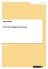 Timo Scheler - Gold als Anlageinvestment