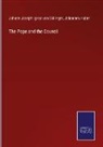 Johann Joseph Ignaz von Döllinger, Johannes Huber - The Pope and the Council