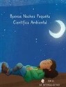 Alyssa Harden, Doctor Intergalactic, Jose Morey - Buenas Noches Pequeña Científica Ambiental