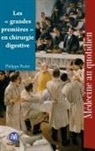 Philippe Paulet - Les ' grandes premières ' en chirurgie digestive