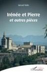 Gérard Valin - Irénée et Pierre
