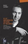 Iradj Sahbaï - À la recherche de son et de sens