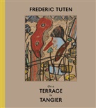 Hans Ulrich Obrist, Frederic Tuten, Karen Marta - Frederic Tuten. On A Terrace In Tangier - Works on Cardboard