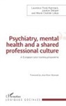 Jocelyn Deloyer, Laurence Fond-Harmant, Marie-Clotilde Lebas - Psychiatry, mental health and a shared professional culture