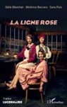 Odile Blanchet, Bérénice Boccara, Sana Puis - La ligne rose