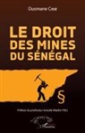 Ousmane Cissé - Le droit des mines au Sénégal