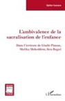 Djoher Sadoun - L'ambivalence de la sacralisation de l'enfance