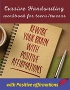 Newbee Publication - Cursive handwriting workbook for teens/tweens with positive affirmation