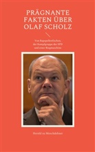 Herold Zu Moschdehner - Prägnante Fakten über Olaf Scholz
