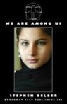 Stephen Belber - We Are Among Us