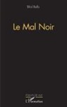 Bilal Bello - Le mal noir