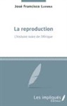 José Francisco Luemba - La reproduction. L'histoire noire de l'Afrique