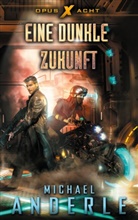 Michael Anderle - Eine dunkle Zukunft