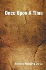 Richard Harding Davis - Once Upon A Time