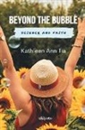Kathleen Ann Tia - Beyond the Bubble