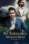 Morgan Brice - No Surrender