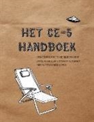 Cielia Hatch, Mark Koprowski - HET CE-5 HANDBOEK
