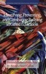 Kristina Henry Collins, Fernanda Hellen Ribeiro Piske - Identifying, Preventing and Combating Bullying in Gifted Education