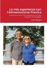 Frank Metzger - Mie esperienze con l'Alimentazione Pranica