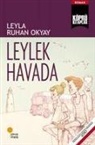 Leyla Ruhan Okyay - Leylek Havada
