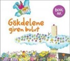 Behic Ak - Gökdelene Giren Bulut