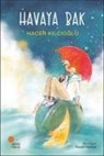 Hacer Kilcioglu - Havaya Bak