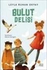 Leyla Ruhan Okyay - Bulut Delisi