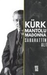 Sabahattin Ali - Kürk Mantolu Madonna