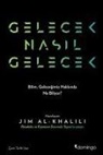 Lewis Dartnell, Kolektif, Adam Rutherford, Gaia Vince - Gelecek Nasil Gelecek