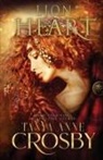 Tanya Anne Crosby - Lion Heart