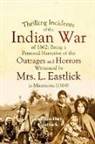 Lavina Day Eastlick - Thrilling Incidents of the Indian War of 1862
