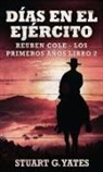 Stuart G. Yates - Días En El Ejército