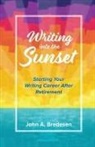 John A. Bredesen - Writing into the Sunset