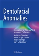 Abdul Latif Hamdan, Mary J. Hawkshaw, Robert Thayer Sataloff, Trolli, Valerie Trollinger - Dentofacial Anomalies