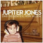 Jupiter Jones - Das Gegenteil von Allem, 1 Audio-CD (Livre audio)