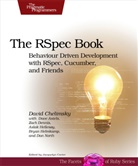 Dave Astels, David Chelimsky, Zach Dennis, Aslak Hellesoy, Bryan Helmkamp, Dan North - The RSpec Book