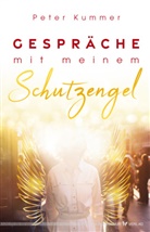 Peter Kummer - Gespräche mit meinem Schutzengel