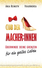 FrauAndrea, Anja Reimuth - Club der Macher:innen