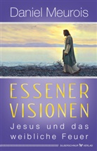 Daniel Meurois - Essener Visionen