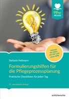 Stefanie Hellmann - Formulierungshilfen für die Pflegeprozessplanung