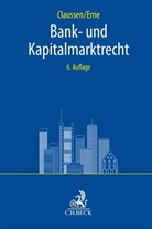 Norbert Bröcker, Jens u a Ekkenga, Roland Erne, Norbert Bröcker, Jens Ekkenga u a, Roland Erne - Bank- und Kapitalmarktrecht
