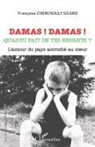 Françoise Cherchouly Sicard - Damas ! Damas !