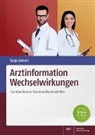 Tanja Siebert - Arztinformation Wechselwirkungen, m. 1 Buch, m. 1 Beilage