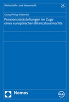 Georg Philipp Siebenlist - Pensionsrückstellungen im Zuge eines europäischen Bilanzsteuerrechts